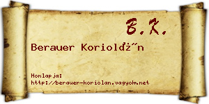 Berauer Koriolán névjegykártya